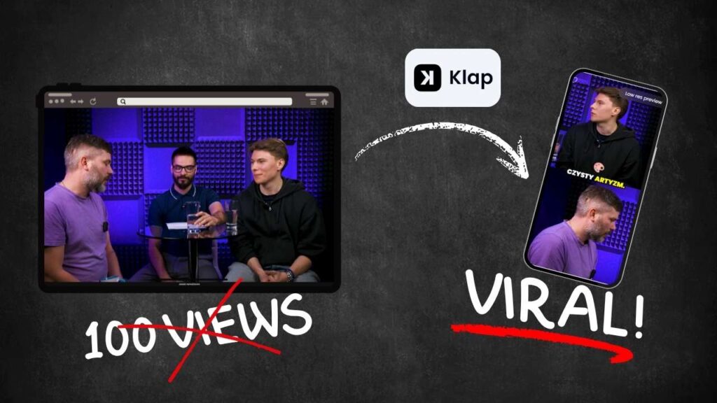 Porównanie długiego nagrania z niską liczbą wyświetleń i viralowego Shorts stworzonego w Klap